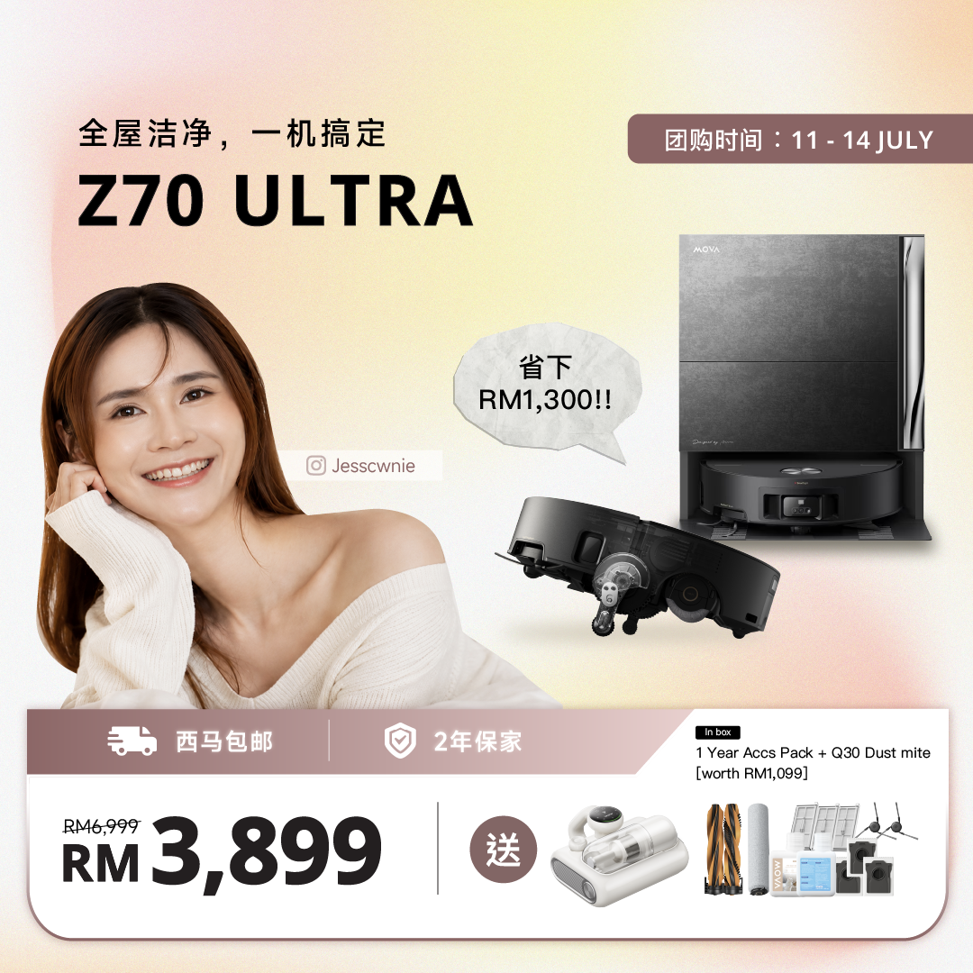 [JesscTeh 限时团购] MOVA Z70 Ultra Roller Complete Smart Robot Vacuum